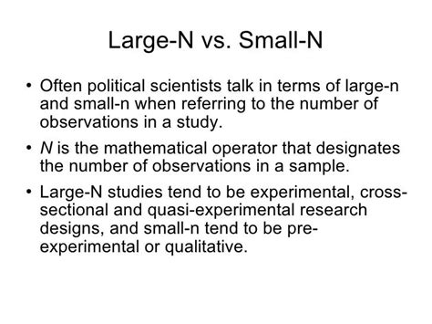 small n designs vs large